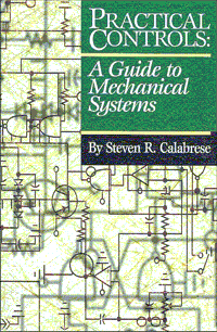 Practical Controls: A Guide To Mechanical Systems