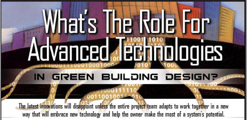 What’s The Role For Advanced Technologies In Green Building Design?