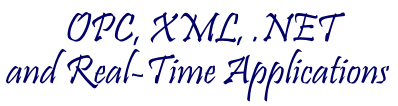 OPC, XML, .NET and Real-Time Applications