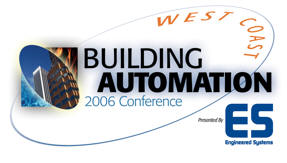 West Coast Building Automation 2006 Conference