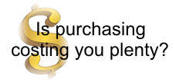 Is Purchasing Costing You Plenty