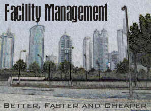 Facility Management - Better, Faster and Cheaper 