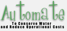 Automate To Conserve Water and Reduce Operational Costs