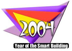2004 Year of the Smart Building