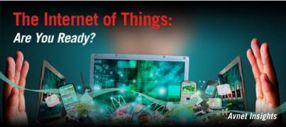 The Internet of Things - Are You Ready?